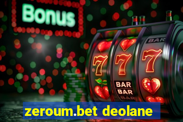 zeroum.bet deolane